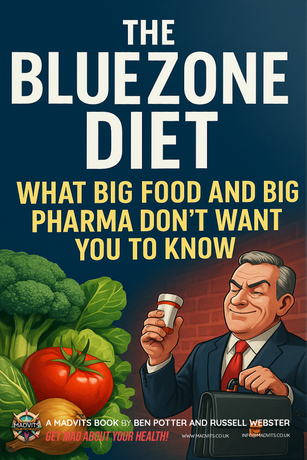 THE_BLUEZONE_DIET_WHAT_BIG_FOOD_AND_BIG_PHARMA_DONT_WANT_YOU_TO_KNOW